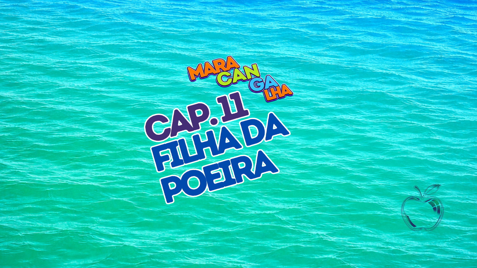 Maracangalha #11: Filha da poeira