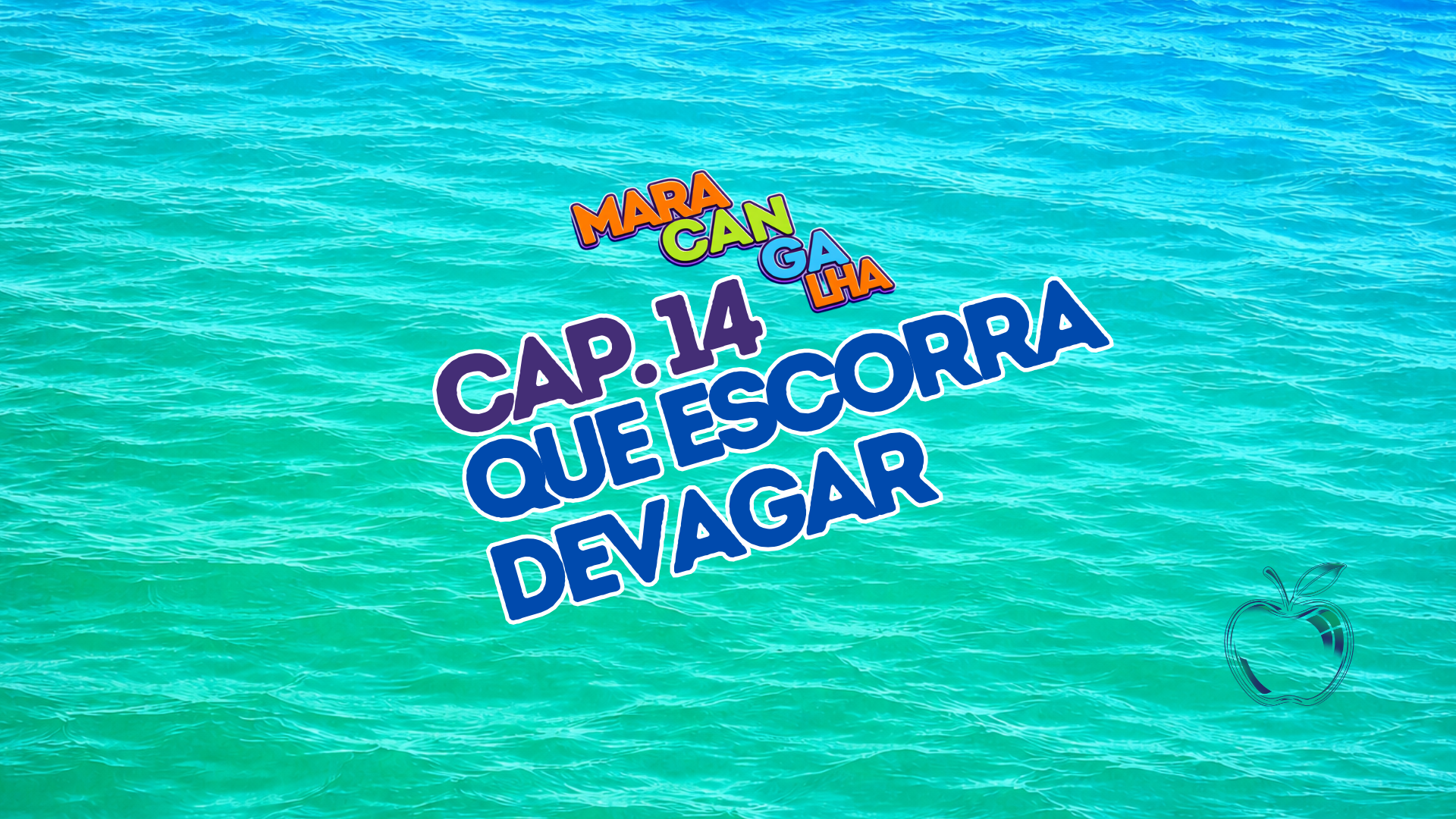 Maracangalha #14: Que escorra devagar